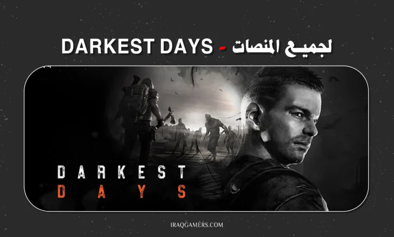 DARKEST DAYS